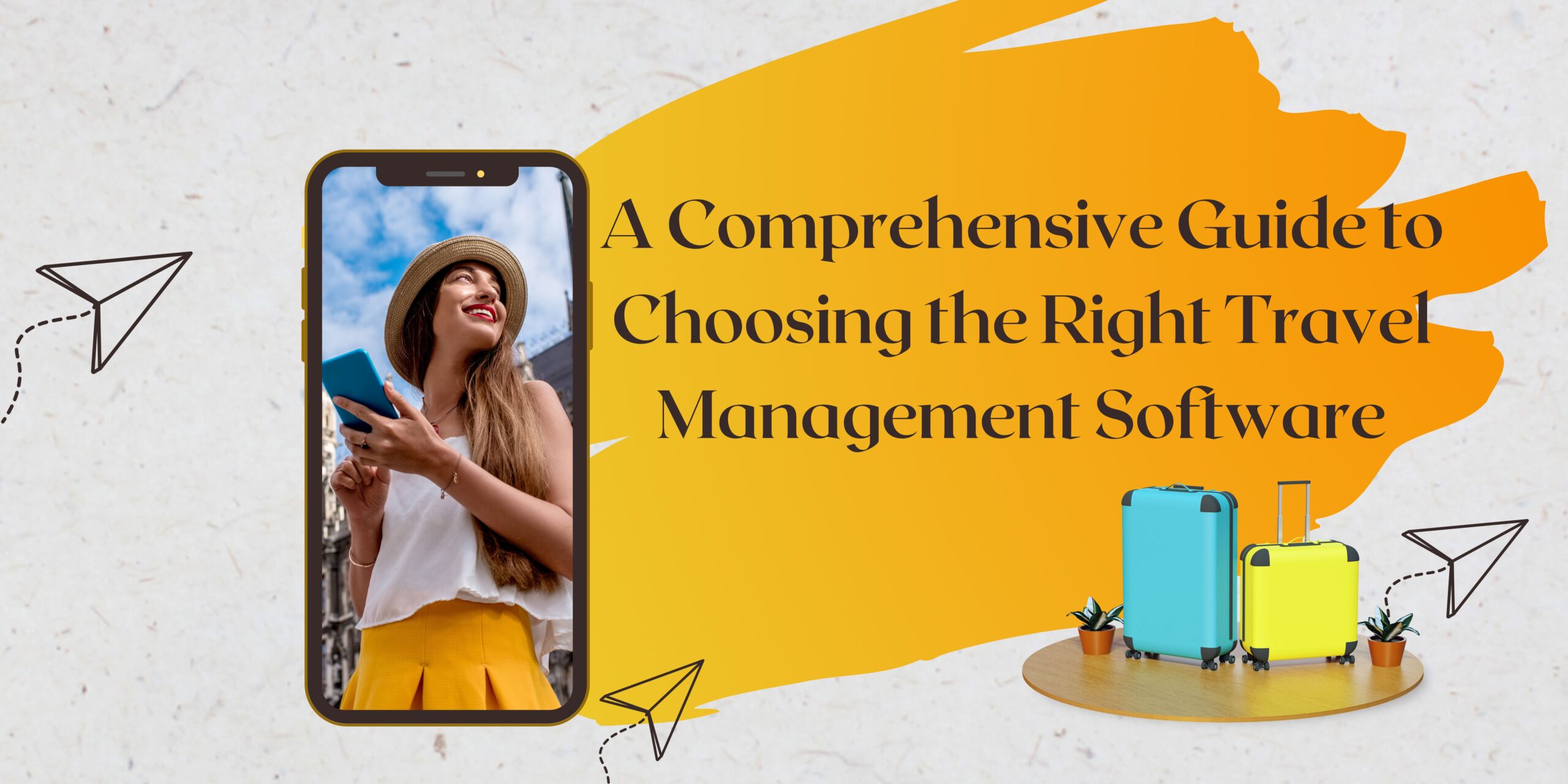 A Comprehensive Guide to Choosing the Right Travel Management Software